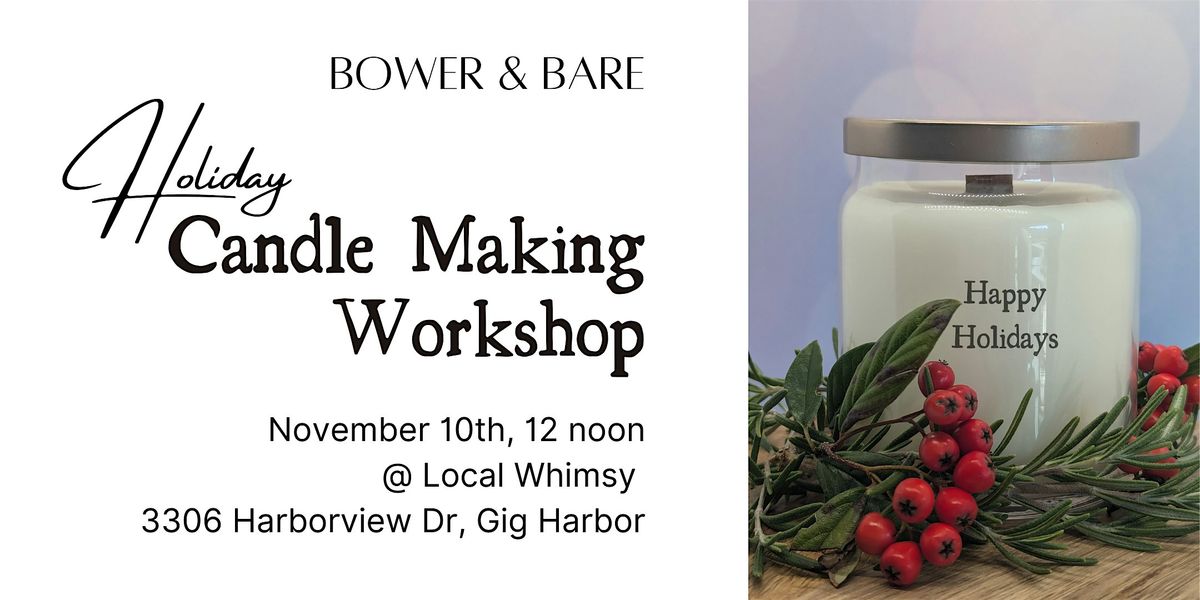 Candle Making Workshop with Bower & Bare