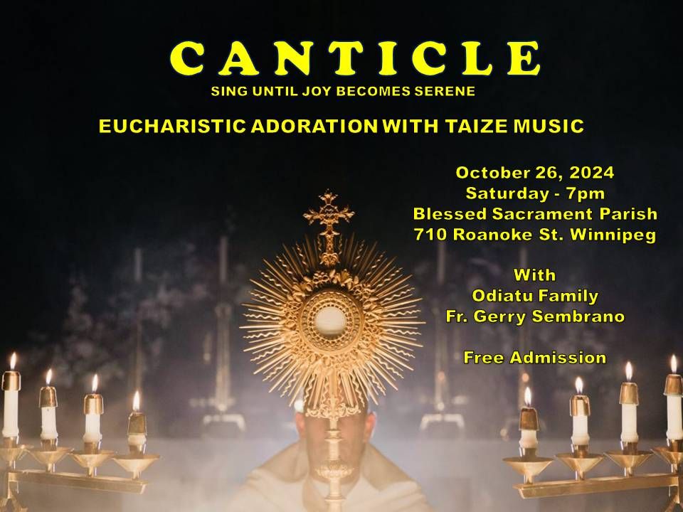 CANTICLE: Eucharistic Adoration with Taize Music