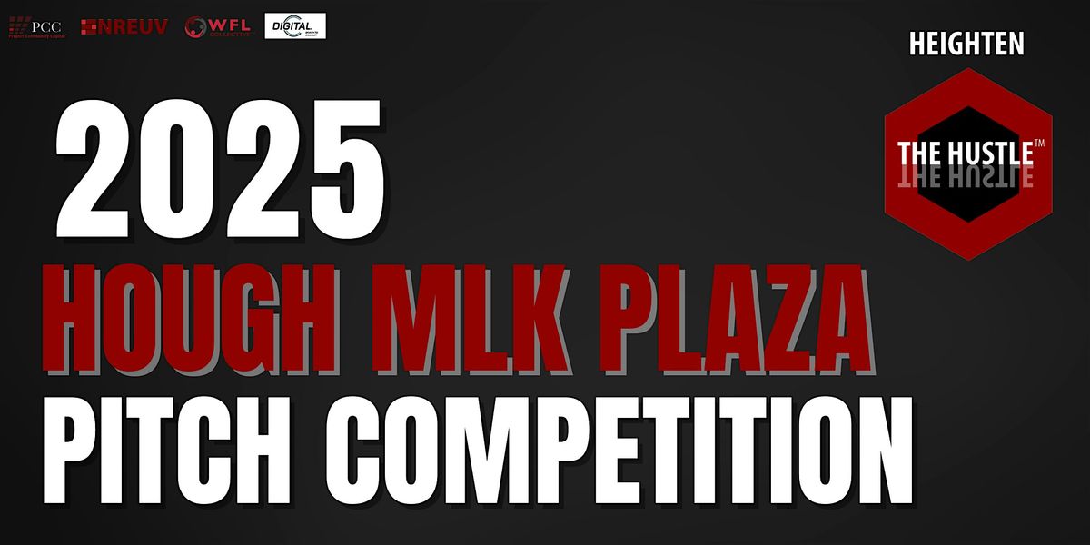 2025 Hough Mlk Plaza Pitch Competition- General Admission