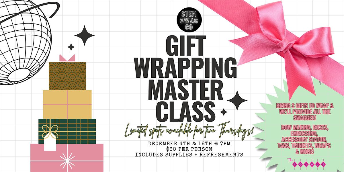 Gift Wrapping Master Class with STEM SWAG