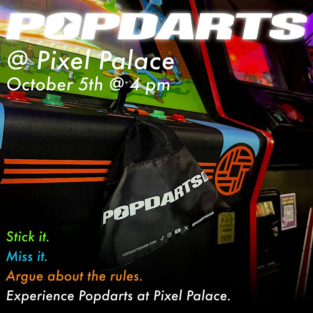 POPDARTS @ Pixel Palace Arcade and Bar