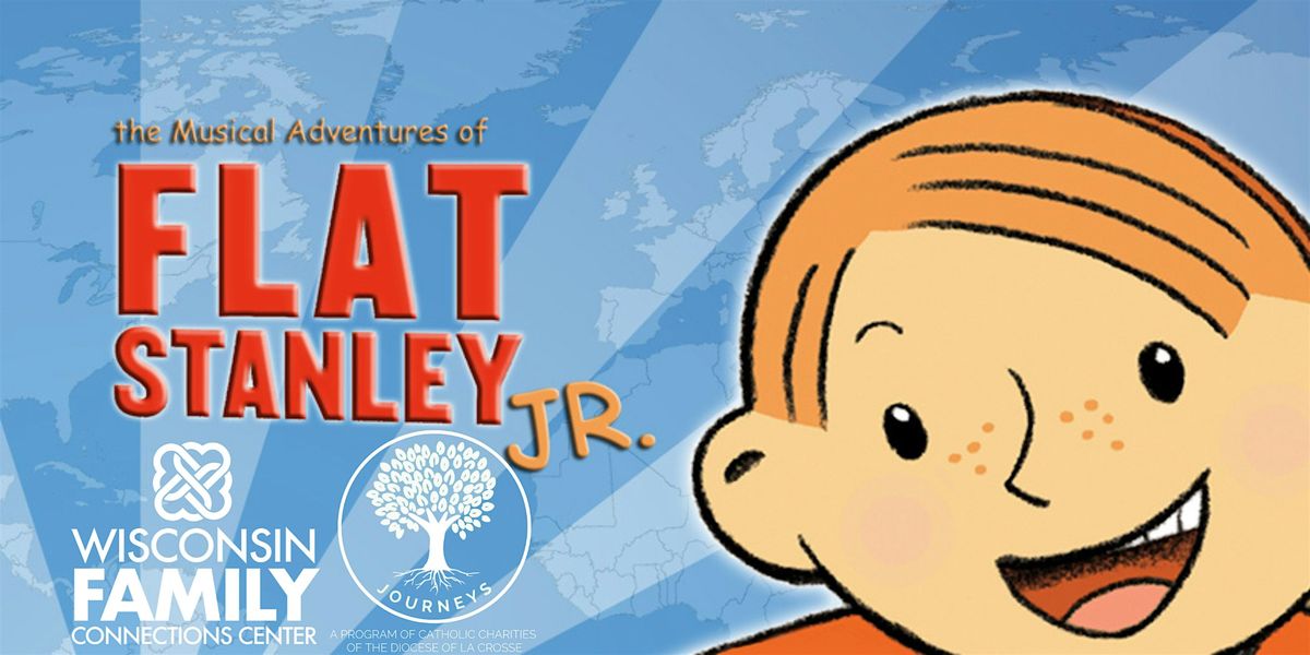 Family Play " Flat Stanley Jr." at Racine Children's Theater: Racine