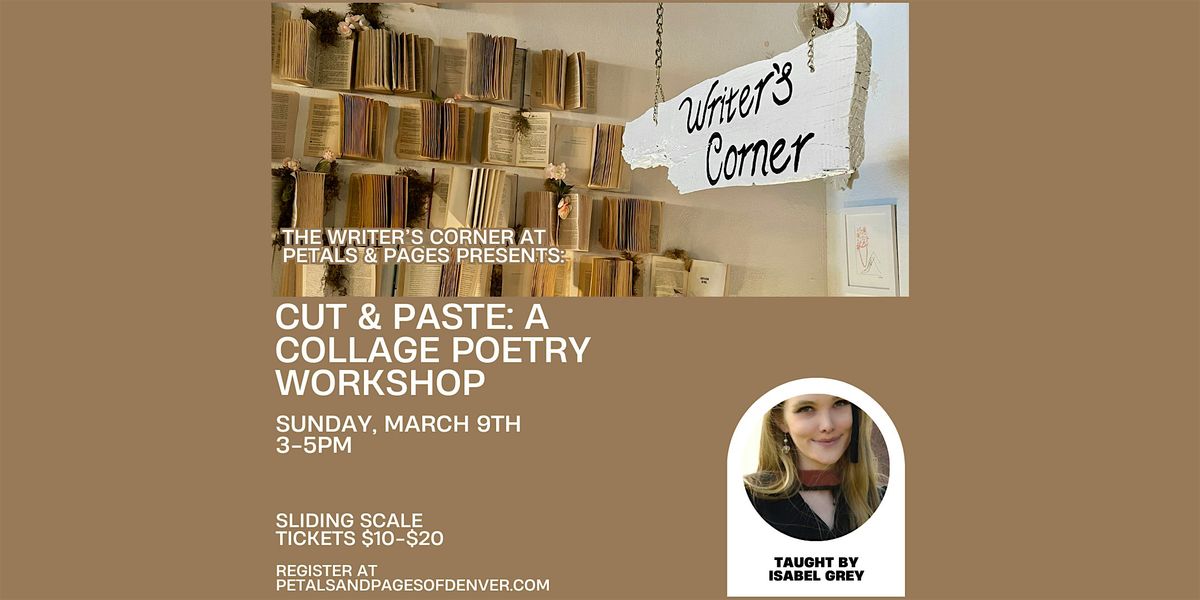 Cut & Paste: A Collage Poetry Workshop at Petals & Pages