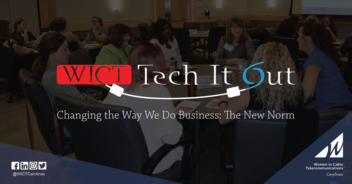 WICT Carolina's Tech It Out: Changing the Way We Do Business - The New Norm