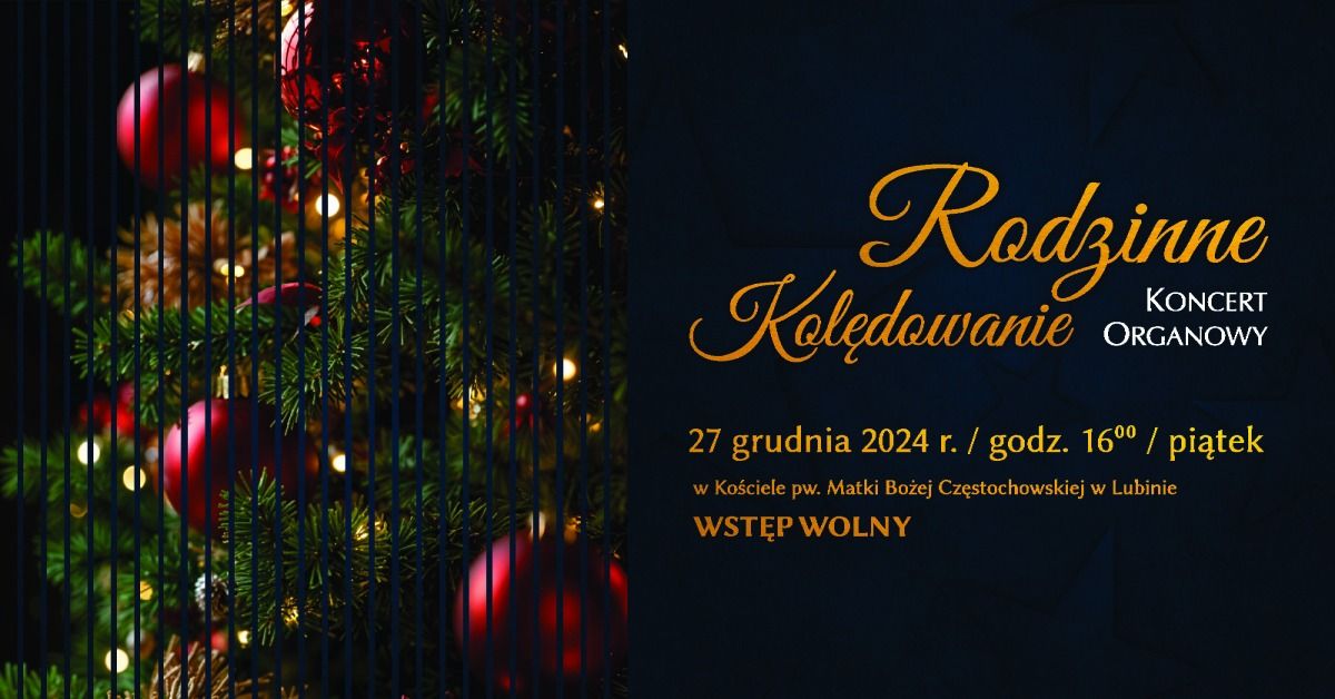 Rodzinne Kol\u0119dowanie | Koncert organowy 