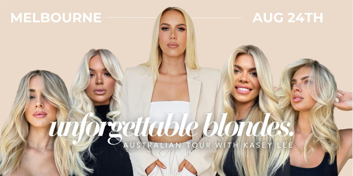 Unforgettable Blondes: Australian Tour with Kasey Lee - MELBOURNE