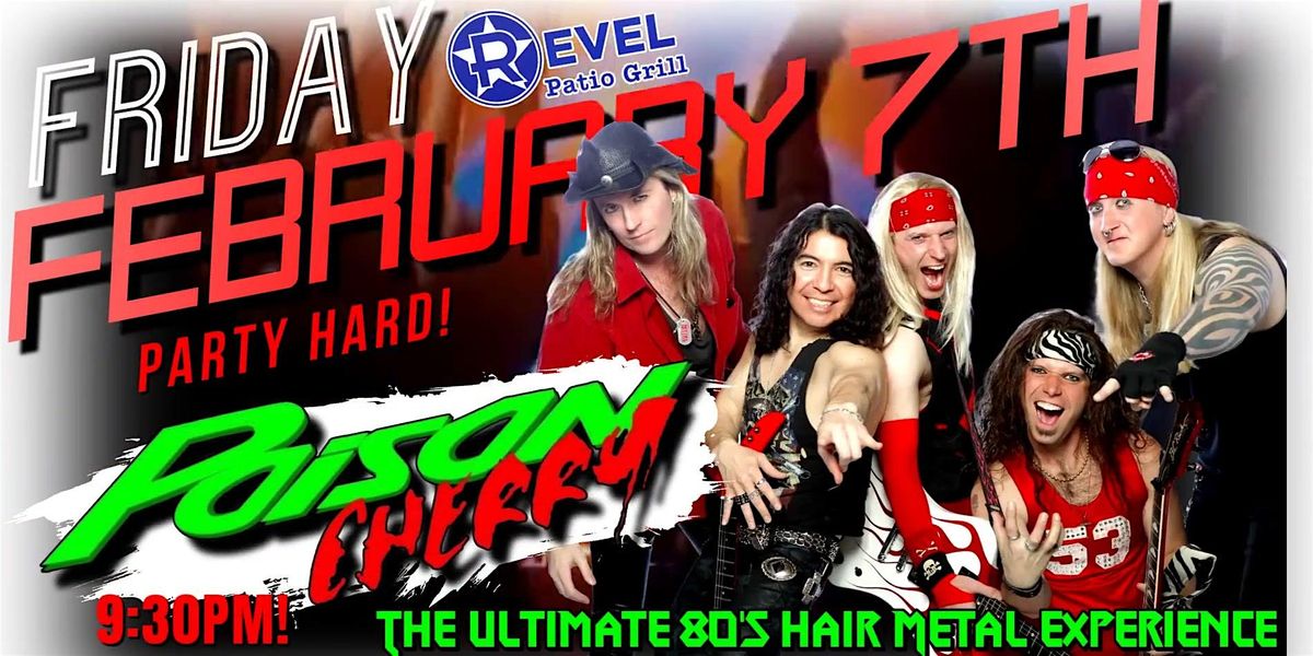 Poison Cherry - The Ultimate 80s Hair Metal Experience! (Ticketed Event)