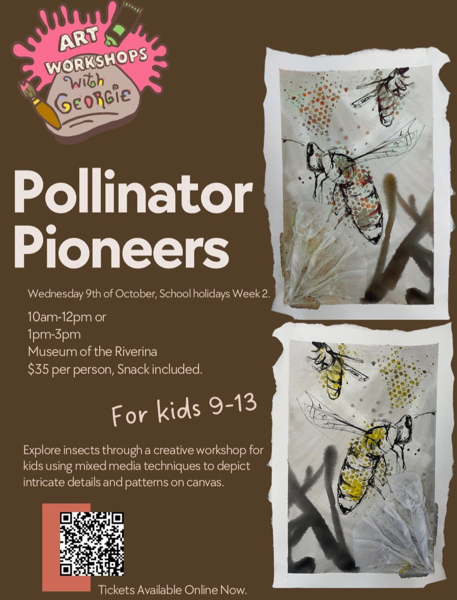 Pollinator Pioneer's- MOR School Holiday Art Workshop