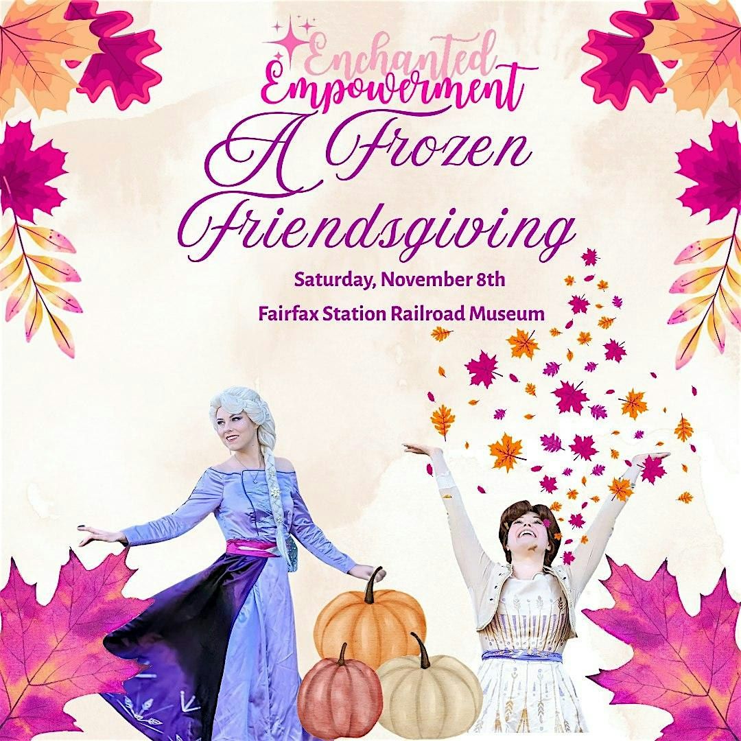 A Frozen Friendsgiving by Enchanted Empowerment