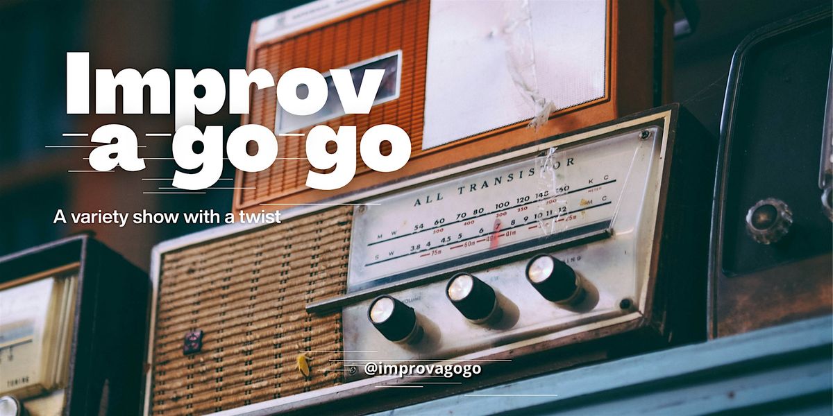 Improv-a-go-go! at Savage Wonder