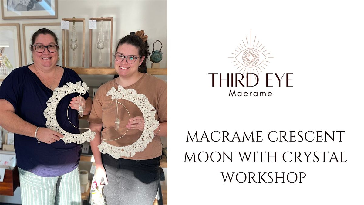 Macrame Crescent Moon Mandala with Crystal Workshop