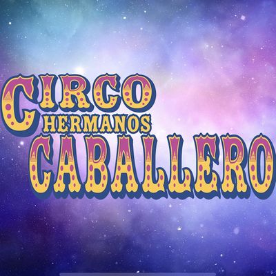 Circo Hermanos Caballero