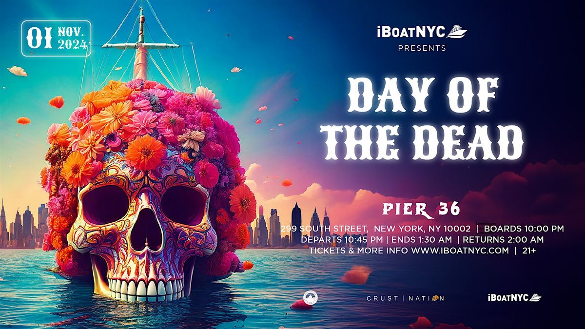 DIA DE LOS MUERTOS | Latin Halloween Haunted Cruise Boat Party