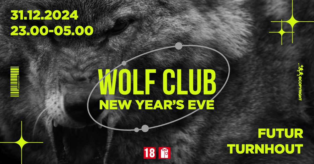 WOLF CLUB I NEW YEAR'S EVE