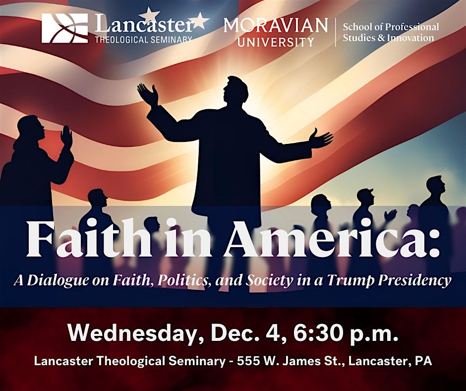 A Dialogue on Faith, Politics, and Society in a Trump Presidency