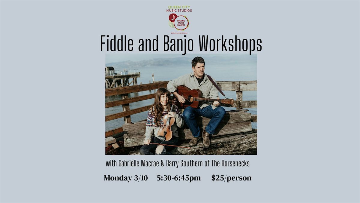 Fiddle and Banjo Workshops with The Horsenecks