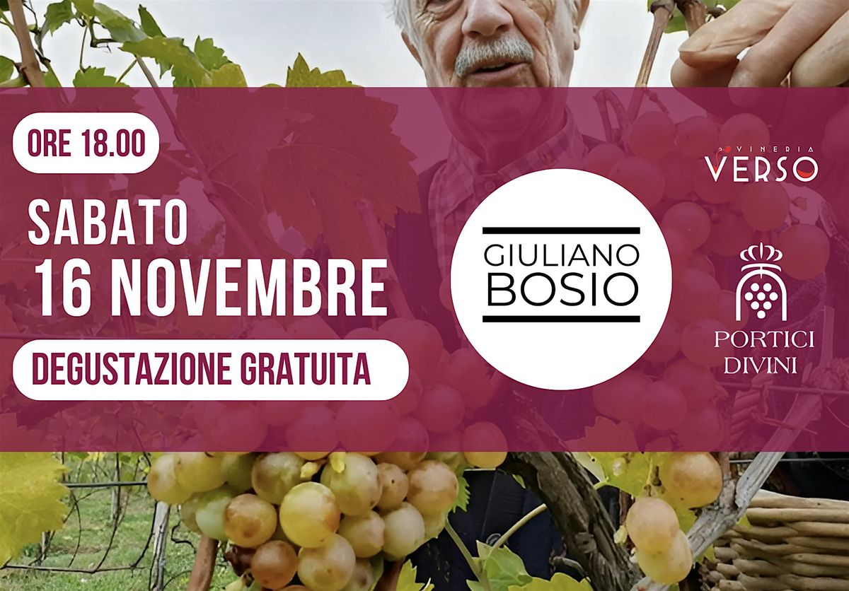 Degustazione Gratuita con Giuliano Bosio