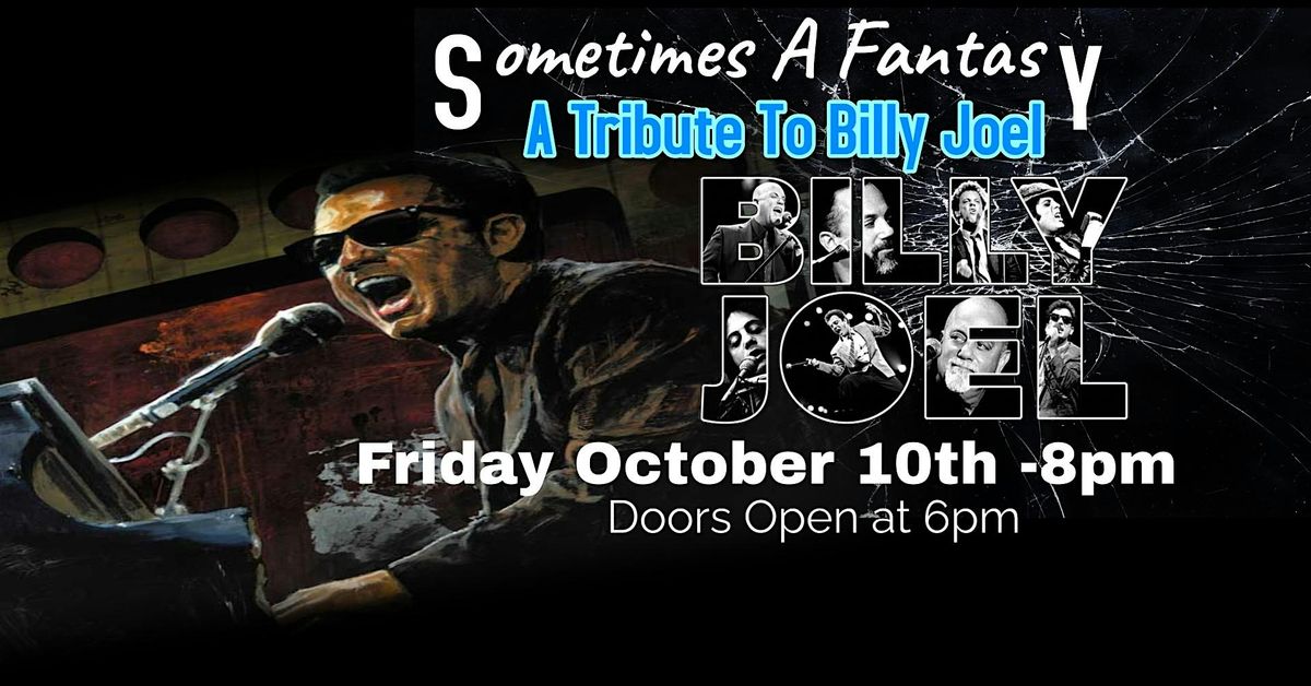 Sometimes A Fantasy -Tribute to Billy Joel