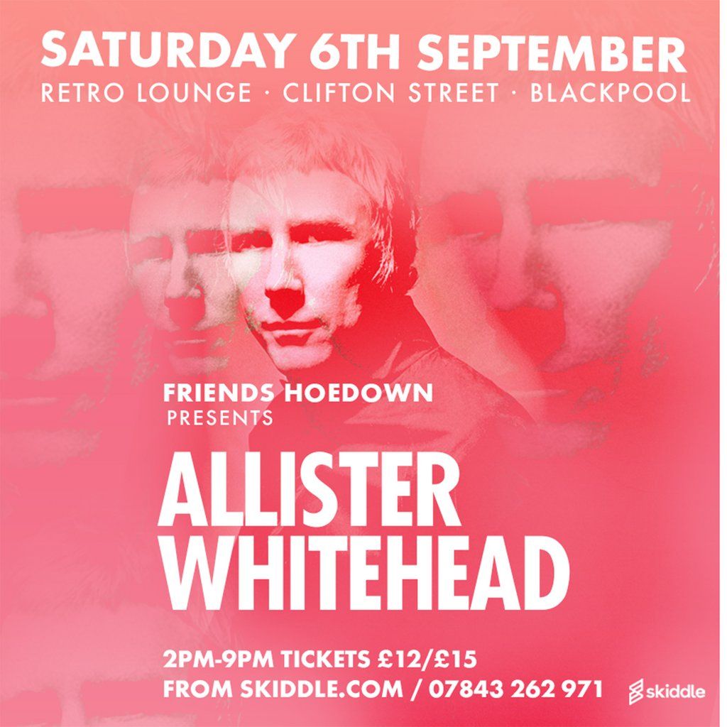 FH PRESENTS 'ALLISTER WHITEHEAD' 3 hour set