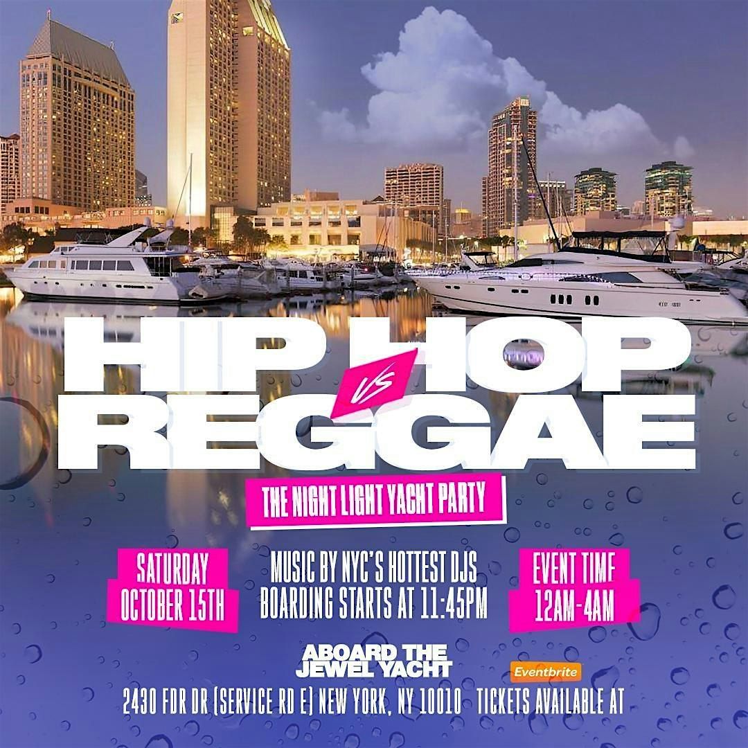 Saturday Night Hip Hop Vs reggae NYC Majestic Yacht Party SimmsMovement