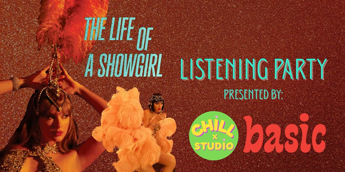 Life of a Showgirl: A Taylor Swift Listening Party- @ Chill x Studio 10\/ 02