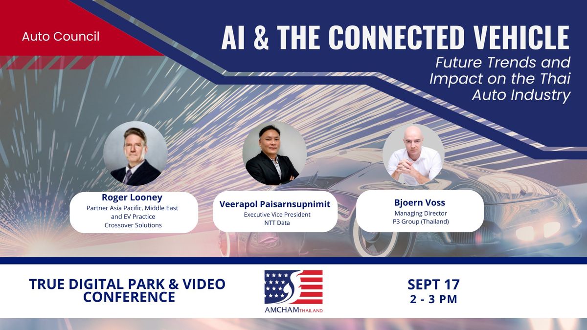 Auto Council: AI & The Connected Vehicle - Future Trends and Impact on the Thai Auto Industry