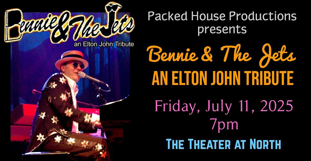 "Bennie & The Jets" - An Elton John Tribute