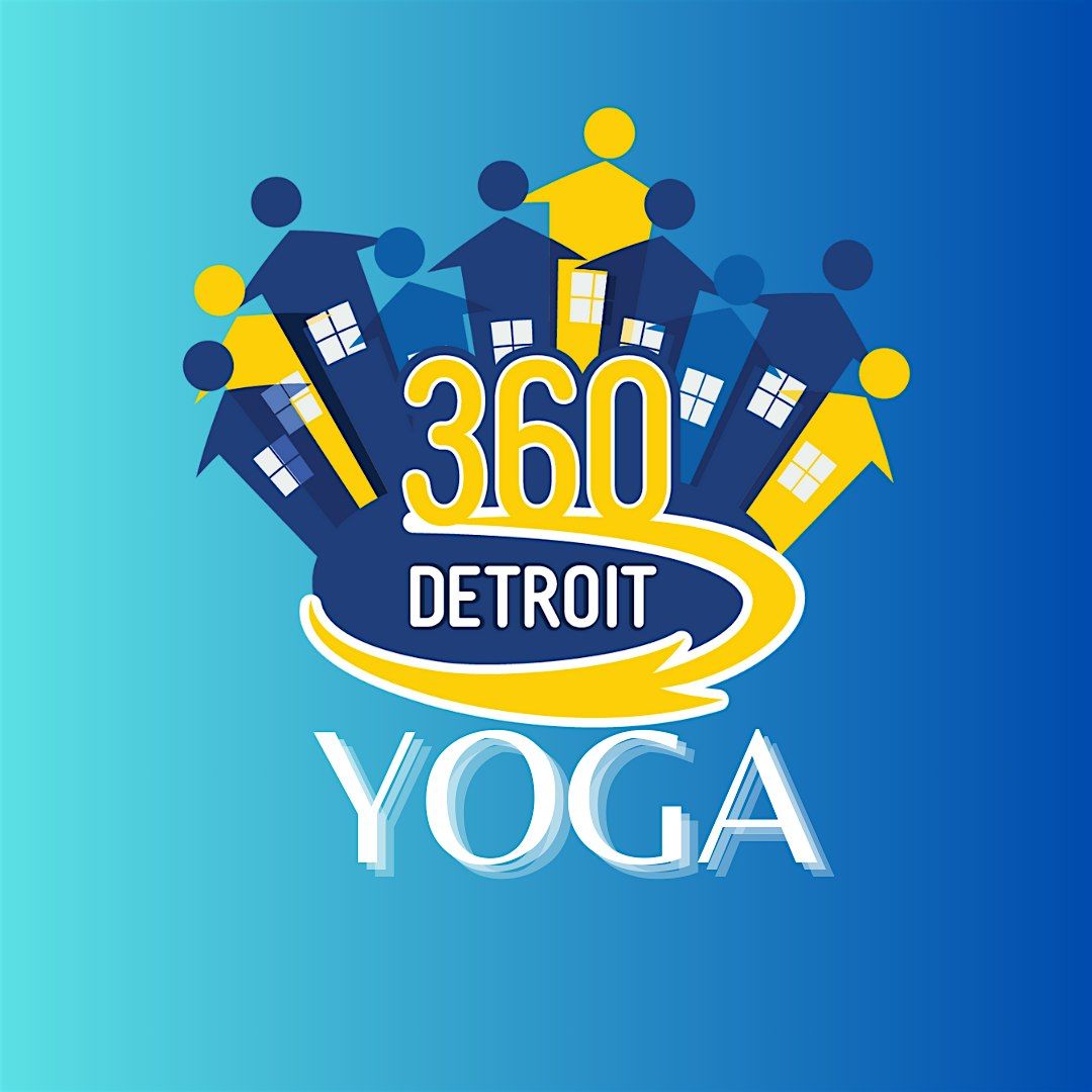 Yoga with 360 Detroit! 8-27-25