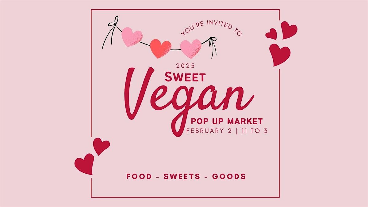 Sweet | Vegan Pop Up