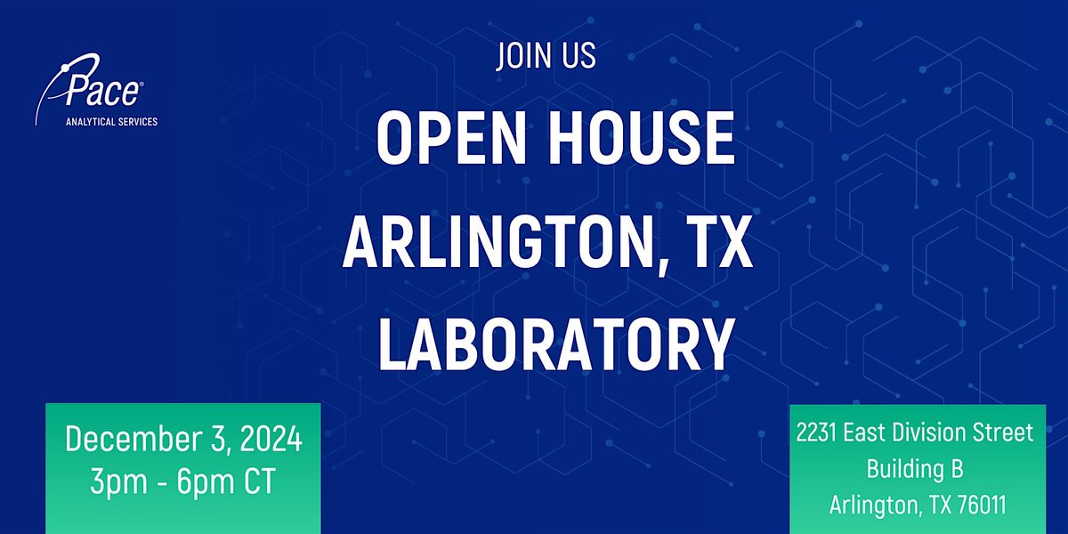 Pace\u00ae - Arlington, TX Laboratory Open House