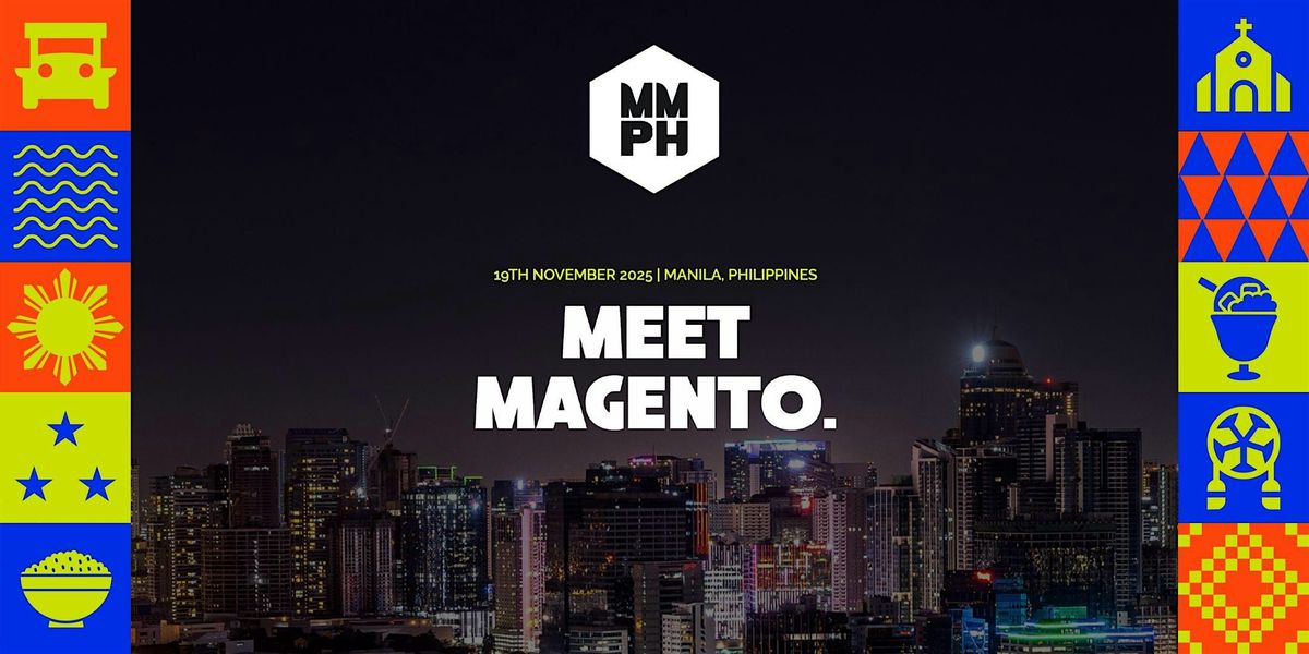Meet Magento PH 2025: Adobe Commerce and Magento Open Source conference