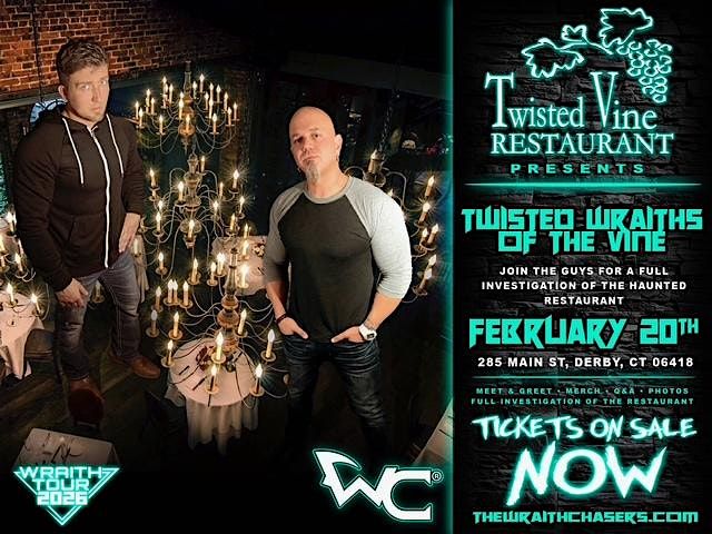 The Twisted Vine Restaurant Presents The Wraith Chasers - February 20, 2026
