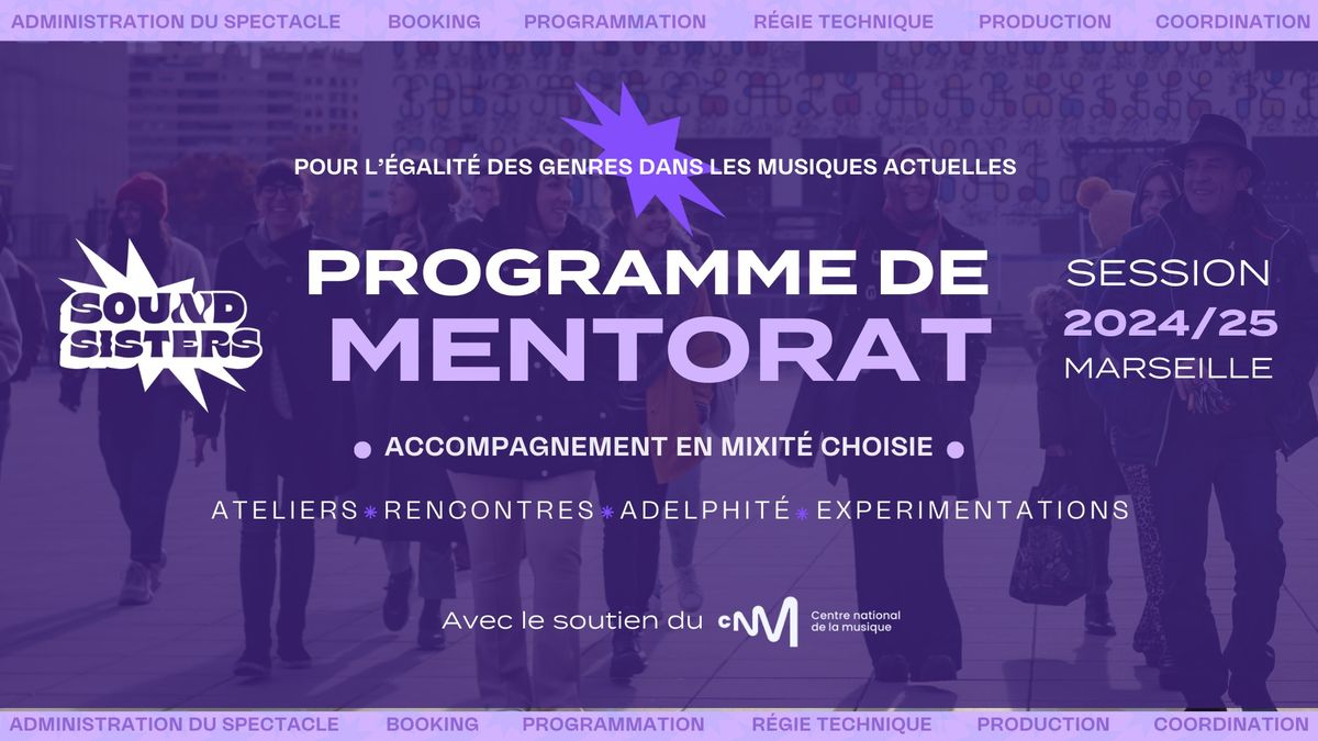 \ud83d\udca5 Sound Sisters 2024\/25 : Programme de mentorat dans les musiques actuelles