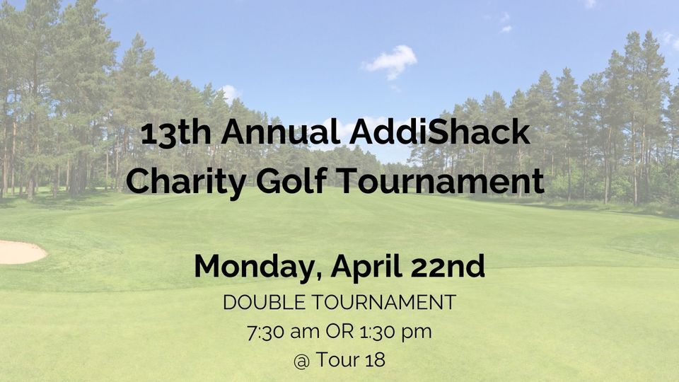 13th Annual AddiShack Charity Golf Tournament