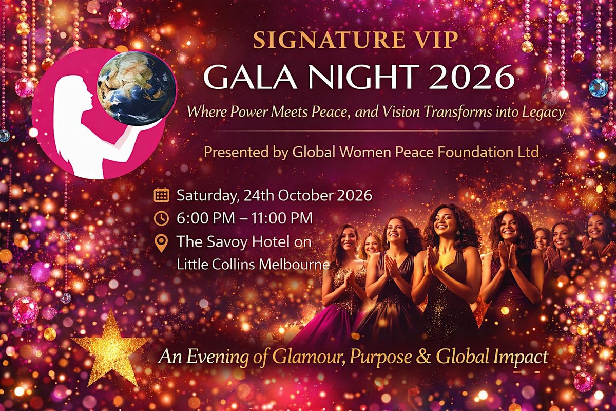 \u2728 SIGNATURE VIP GALA NIGHT 2026