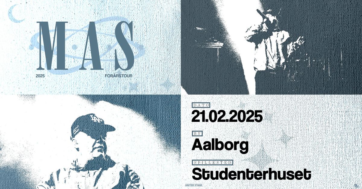 MAS \/\/ Studenterhuset, Aalborg