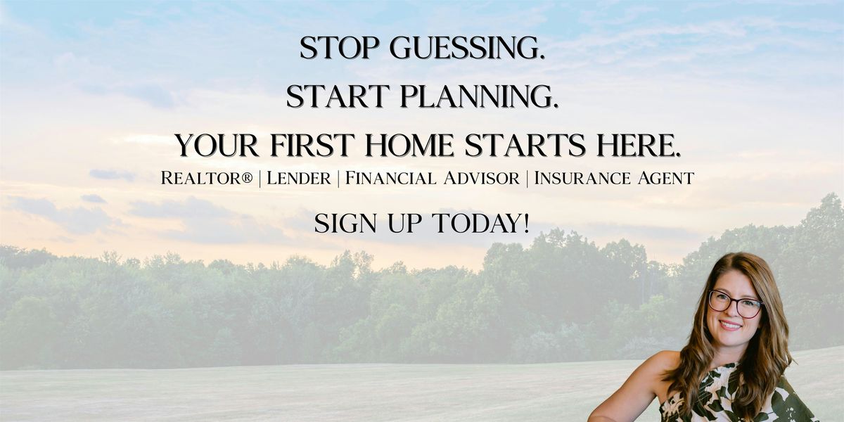 Your First Time Home Buyer Class with Q&A
