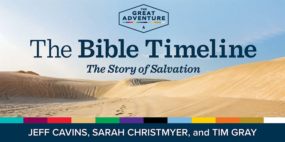 Jeff Cavins: Bible Timeline Parts 1 - 3