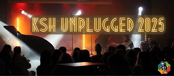 KSH Unplugged 2025