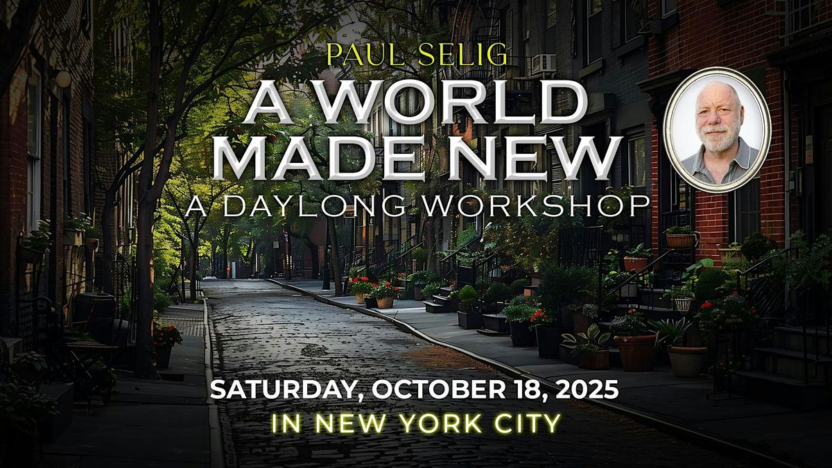 A Daylong Workshop with Paul Selig in New York City