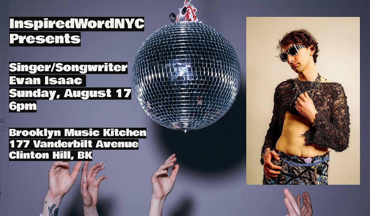 InspiredWordNYC Presents Singer\/Songwriter Evan Isaac at BMK