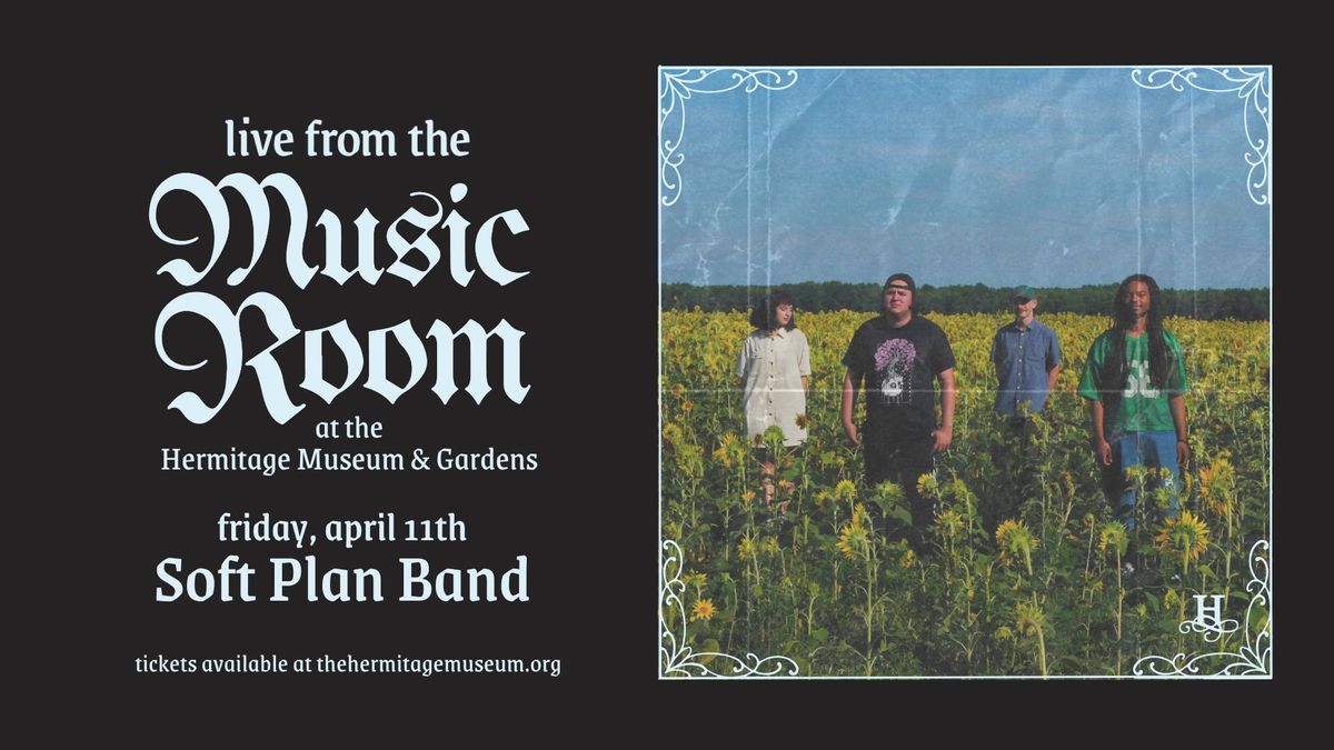 Soft Plan Band | Live From the Music Room at the Hermitage Museum & Gardens