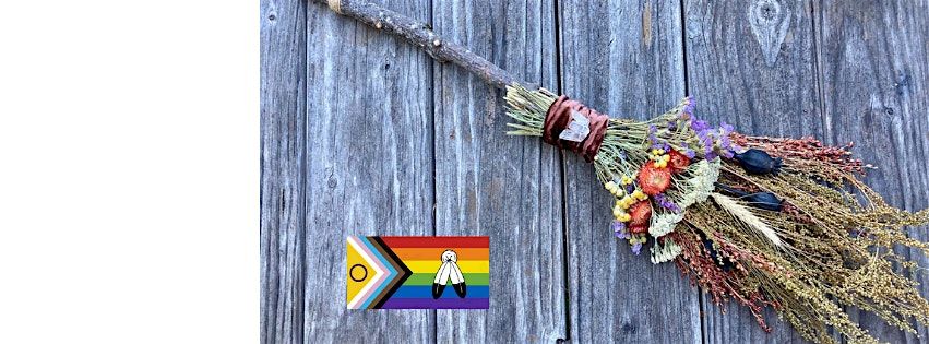 Witch Besom (Broom) Crafting: 2SLGBTQIA+ and Allies