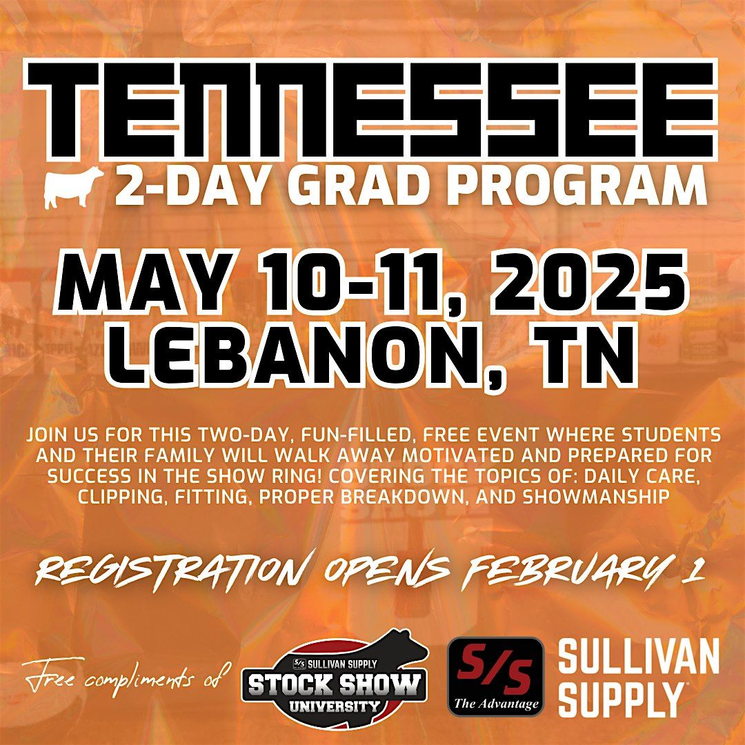 2025 Stock Show University's Tennessee 2-Day 4-Species Grad Program\u00ae