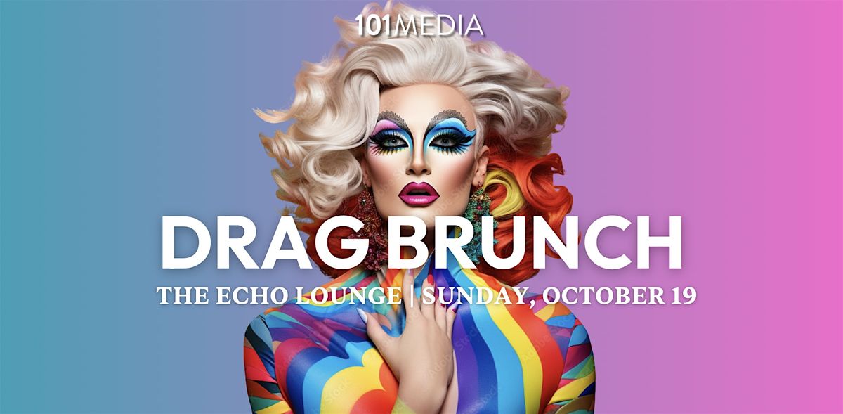 Drag Brunch at The Echo Lounge Music Hall