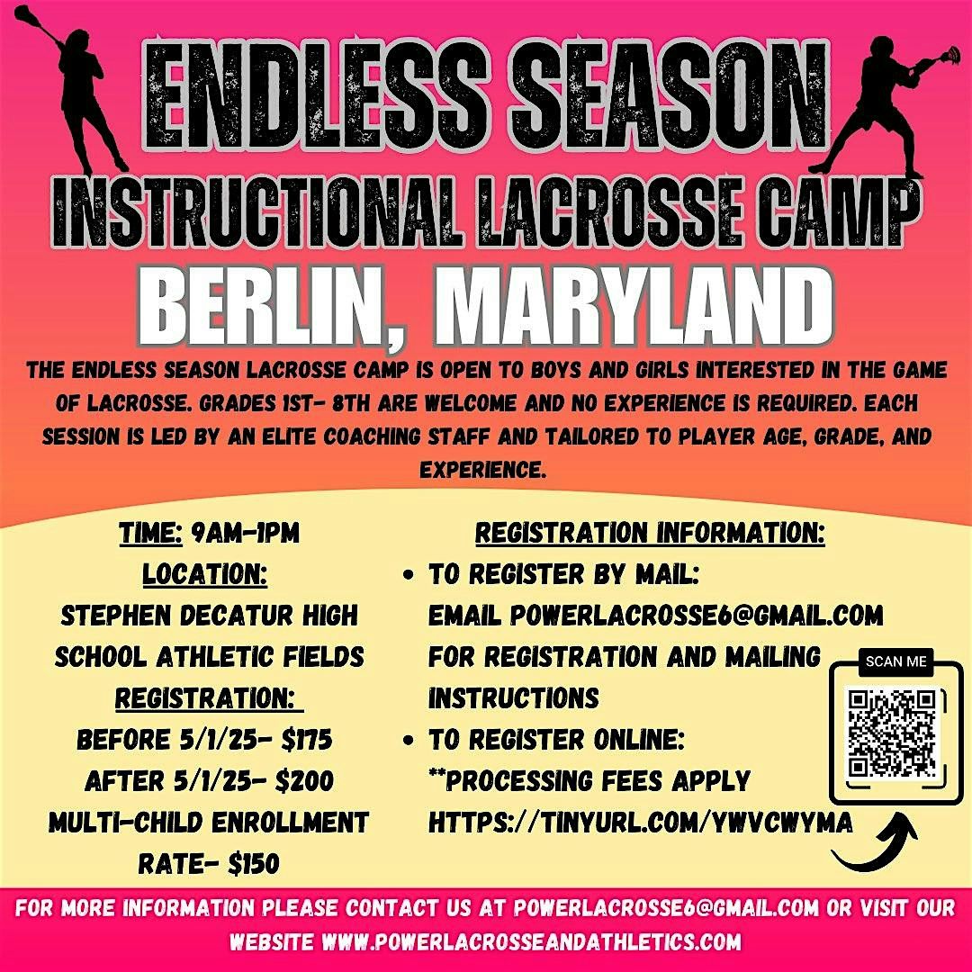 Endless Season Instructional Lacrosse Camp, BERLIN Maryland