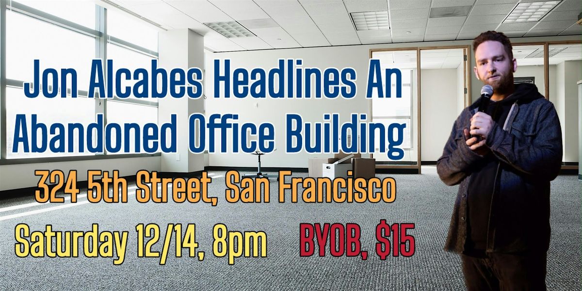 Jon Alcabes Headlines An Abandoned Office Building