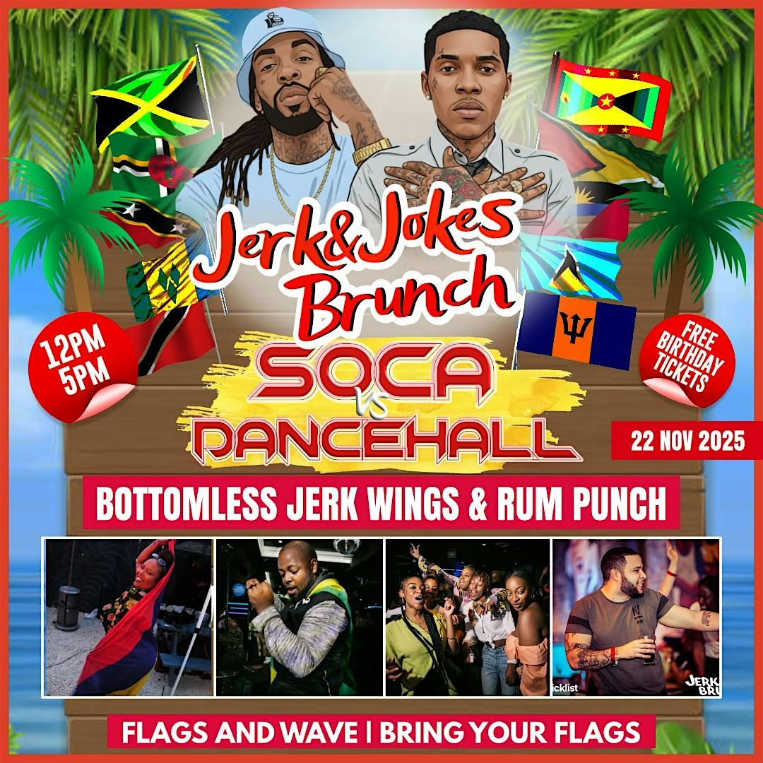 Jerk & Jokes Bottomless Brunch - Soca vs Dancehall