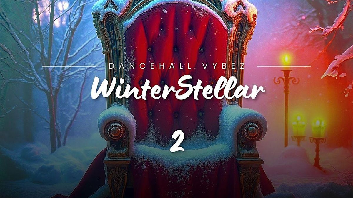 WINTERSTELLAR 2 DANCEHALL VYBEZ