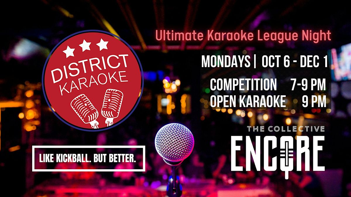 District Karaoke FALL KARAOKE LEAGUE NIGHTS & OPEN KARAOKE